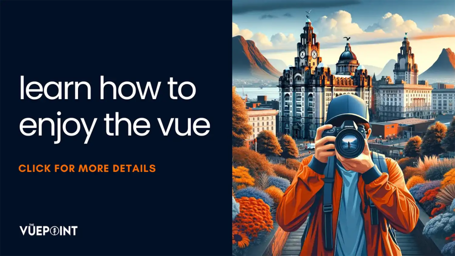 learn how to enjoy the vue advert from the VuePoint photography